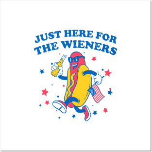 I'm Just Here For The Wieners - 4th of July hot dog Funny saying Posters and Art